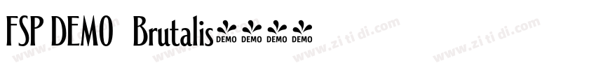 FSP DEMO   Brutalis字体转换
